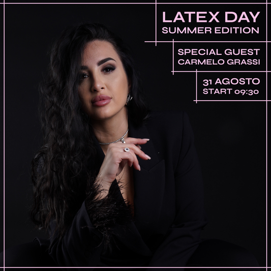 Latex Day Summer Edition (Prevendita)